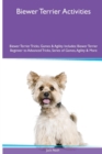 Image for Biewer Terrier Activities Biewer Terrier Tricks, Games &amp; Agility. Includes : Biewer Terrier Beginner to Advanced Tricks, Series of Games, Agility and More