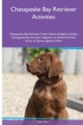Image for Chesapeake Bay Retriever Activities Chesapeake Bay Retriever Tricks, Games &amp; Agility. Includes