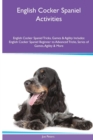 Image for English Cocker Spaniel Activities English Cocker Spaniel Tricks, Games &amp; Agility. Includes : English Cocker Spaniel Beginner to Advanced Tricks, Series of Games, Agility and More