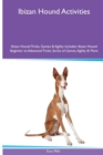 Image for Ibizan Hound Activities Ibizan Hound Tricks, Games &amp; Agility. Includes : Ibizan Hound Beginner to Advanced Tricks, Series of Games, Agility and More