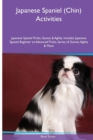 Image for Japanese Spaniel (Chin) Activities Japanese Spaniel Tricks, Games &amp; Agility. Includes : Japanese Spaniel Beginner to Advanced Tricks, Series of Games, Agility and More