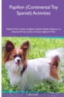 Image for Papillon (Continental Toy Spaniel) Activities Papillon Tricks, Games &amp; Agility. Includes