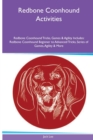 Image for Redbone Coonhound Activities Redbone Coonhound Tricks, Games &amp; Agility. Includes : Redbone Coonhound Beginner to Advanced Tricks, Series of Games, Agility and More