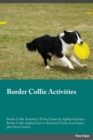 Image for Border Collie Activities Border Collie Activities (Tricks, Games &amp; Agility) Includes : Border Collie Agility, Easy to Advanced Tricks, Fun Games, plus New Content