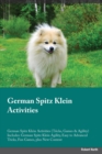 Image for German Spitz Klein Activities German Spitz Klein Activities (Tricks, Games &amp; Agility) Includes