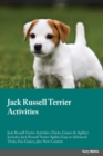 Image for Jack Russell Terrier Activities Jack Russell Terrier Activities (Tricks, Games &amp; Agility) Includes : Jack Russell Terrier Agility, Easy to Advanced Tricks, Fun Games, plus New Content