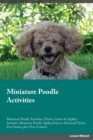 Image for Miniature Poodle Activities Miniature Poodle Activities (Tricks, Games &amp; Agility) Includes