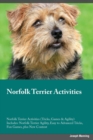 Image for Norfolk Terrier Activities Norfolk Terrier Activities (Tricks, Games &amp; Agility) Includes : Norfolk Terrier Agility, Easy to Advanced Tricks, Fun Games, plus New Content