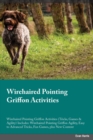Image for Wirehaired Pointing Griffon Activities Wirehaired Pointing Griffon Activities (Tricks, Games &amp; Agility) Includes