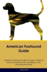 Image for American Foxhound Guide American Foxhound Guide Includes