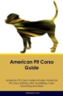 Image for American Pit Corso Guide American Pit Corso Guide Includes