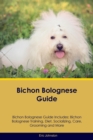 Image for Bichon Bolognese Guide Bichon Bolognese Guide Includes