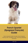 Image for French Spaniel (Epagneul Francais) Guide French Spaniel Guide Includes