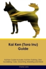 Image for Kai Ken (Tora Inu) Guide Kai Ken Guide Includes : Kai Ken Training, Diet, Socializing, Care, Grooming, Breeding and More