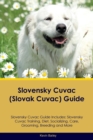 Image for Slovensky Cuvac (Slovak Cuvac) Guide Slovensky Cuvac Guide Includes