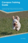 Image for Cavapoo Training Guide Cavapoo Training Includes : Cavapoo Tricks, Socializing, Housetraining, Agility, Obedience, Behavioral Training and More