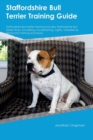 Image for Staffordshire Bull Terrier Training Guide Staffordshire Bull Terrier Training Includes