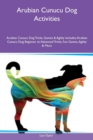Image for Arubian Cunucu Dog Activities Arubian Cunucu Dog Tricks, Games &amp; Agility Includes