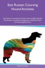 Image for East Russian Coursing Hound Activities East Russian Coursing Hound Tricks, Games & Agility Includes : East Russian Coursing Hound Beginner to Advanced Tricks, Fun Games, Agility & More
