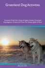 Image for Greenland Dog Activities Greenland Dog Tricks, Games &amp; Agility Includes