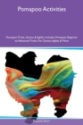 Image for Pomapoo Activities Pomapoo Tricks, Games & Agility Includes : Pomapoo Beginner to Advanced Tricks, Fun Games, Agility & More