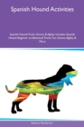 Image for Spanish Hound Activities Spanish Hound Tricks, Games &amp; Agility Includes