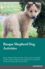 Image for Basque Shepherd Dog Activities Basque Shepherd Dog Activities (Tricks, Games &amp; Agility) Includes