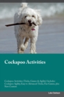 Image for Cockapoo Activities Cockapoo Activities (Tricks, Games &amp; Agility) Includes : Cockapoo Agility, Easy to Advanced Tricks, Fun Games, plus New Content