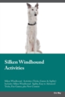 Image for Silken Windhound Activities Silken Windhound Activities (Tricks, Games &amp; Agility) Includes