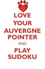 Image for LOVE YOUR AUVERGNE POINTER AND PLAY SUDOKU AUVERGNE POINTER SUDOKU LEVEL 1 of 15