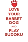 Image for LOVE YOUR BARBET DOG AND PLAY SUDOKU BARBET DOG SUDOKU LEVEL 1 of 15