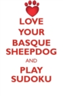 Image for LOVE YOUR BASQUE SHEEPDOG AND PLAY SUDOKU BASQUE SHEEPDOG SUDOKU LEVEL 1 of 15