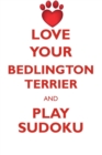 Image for LOVE YOUR BEDLINGTON TERRIER AND PLAY SUDOKU BEDLINGTON TERRIER SUDOKU LEVEL 1 of 15