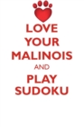 Image for LOVE YOUR MALINOIS AND PLAY SUDOKU BELGIAN MALINOIS SHEPHERD SUDOKU LEVEL 1 of 15