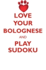Image for LOVE YOUR BOLOGNESE AND PLAY SUDOKU BICHON BOLOGNESE SUDOKU LEVEL 1 of 15