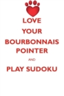 Image for LOVE YOUR BOURBONNAIS POINTER AND PLAY SUDOKU BOURBONNAIS POINTER SUDOKU LEVEL 1 of 15