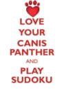 Image for LOVE YOUR CANIS PANTHER AND PLAY SUDOKU CANIS PANTHER SUDOKU LEVEL 1 of 15