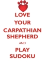 Image for LOVE YOUR CARPATHIAN SHEPHERD AND PLAY SUDOKU CARPATHIAN SHEPHERD SUDOKU LEVEL 1 of 15