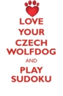 Image for LOVE YOUR CZECH WOLFDOG AND PLAY SUDOKU CZECH WOLFDOG SUDOKU LEVEL 1 of 15