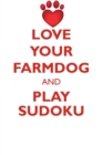 Image for LOVE YOUR FARMDOG AND PLAY SUDOKU DANISH SWEDISH FARMDOG SUDOKU LEVEL 1 of 15