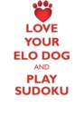 Image for LOVE YOUR ELO DOG AND PLAY SUDOKU ELO DOG SUDOKU LEVEL 1 of 15