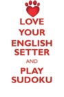 Image for LOVE YOUR ENGLISH SETTER AND PLAY SUDOKU ENGLISH SETTER SUDOKU LEVEL 1 of 15
