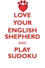 Image for LOVE YOUR ENGLISH SHEPHERD AND PLAY SUDOKU ENGLISH SHEPHERD SUDOKU LEVEL 1 of 15