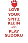 Image for LOVE YOUR SPITZ KLEIN AND PLAY SUDOKU GERMAN SPITZ KLEIN SUDOKU LEVEL 1 of 15