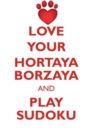 Image for LOVE YOUR HORTAYA BORZAYA AND PLAY SUDOKU HORTAYA BORZAYA SUDOKU LEVEL 1 of 15
