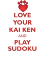 Image for LOVE YOUR KAI KEN AND PLAY SUDOKU KAI KEN SUDOKU LEVEL 1 of 15