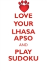 Image for LOVE YOUR LHASA APSO AND PLAY SUDOKU LHASA APSO SUDOKU LEVEL 1 of 15