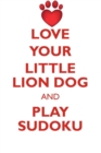 Image for LOVE YOUR LITTLE LION DOG AND PLAY SUDOKU LITTLE LION DOG SUDOKU LEVEL 1 of 15