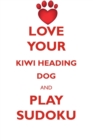 Image for LOVE YOUR KIWI HEADING DOG AND PLAY SUDOKU NEW ZEALAND HEADING DOG SUDOKU LEVEL 1 of 15