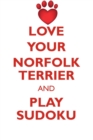 Image for LOVE YOUR NORFOLK TERRIER AND PLAY SUDOKU NORFOLK TERRIER SUDOKU LEVEL 1 of 15